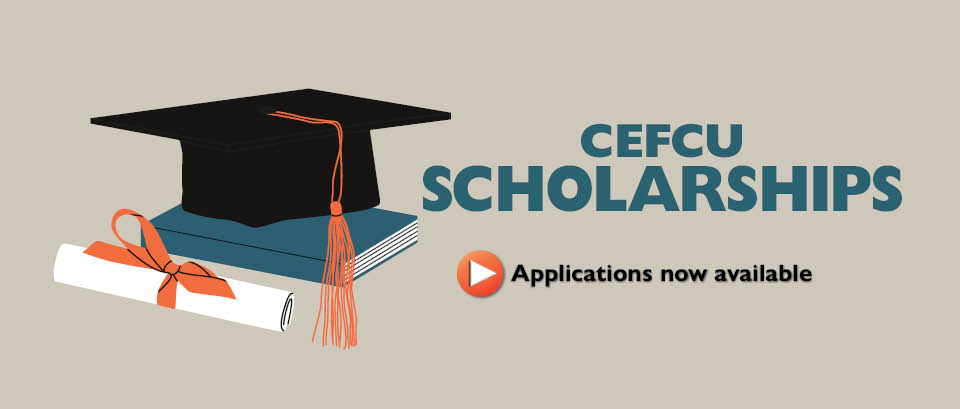 CEFCU Scholarship applications now available. Learn more.